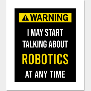 Warning Robotics Posters and Art